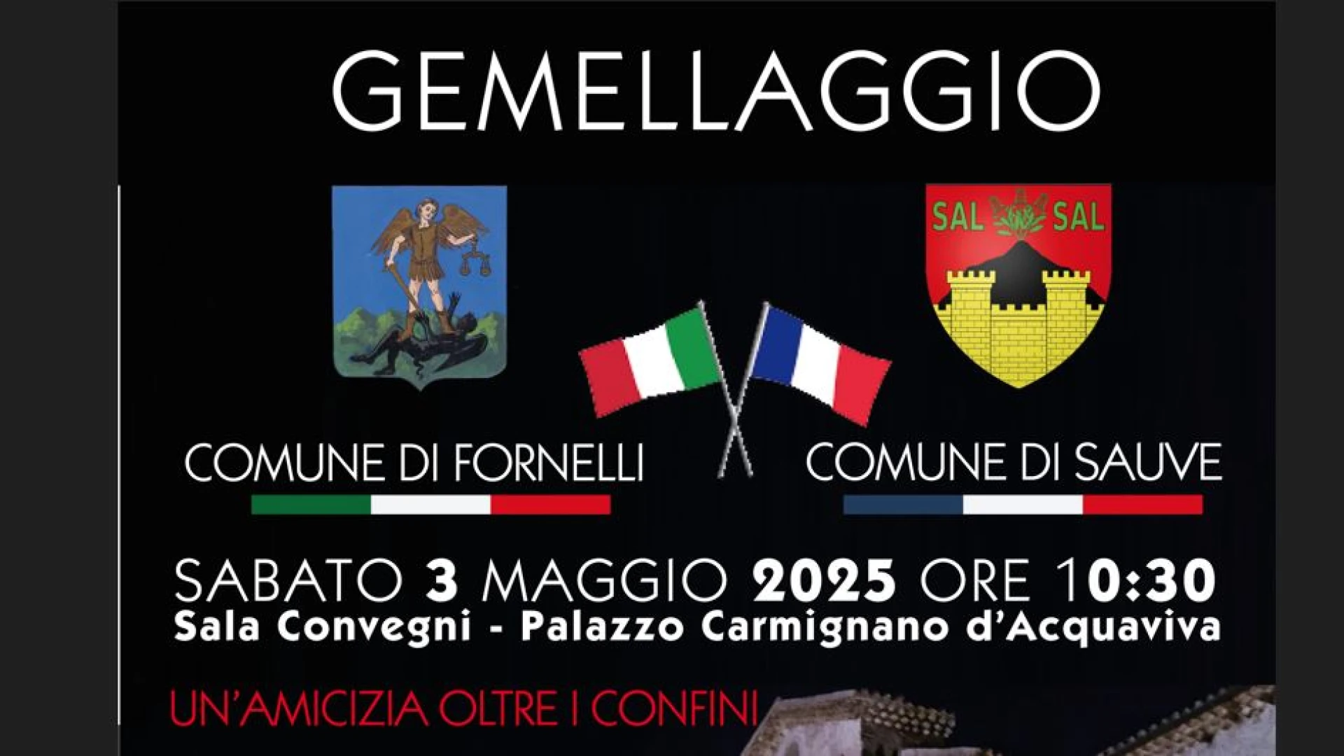 Fornelli: sabato 3 maggio il gemellaggio tra la cittadina francese di Sauve e il comune di Fornelli. Amicizia senza confini che verrà sancita da un particolare protocollo.